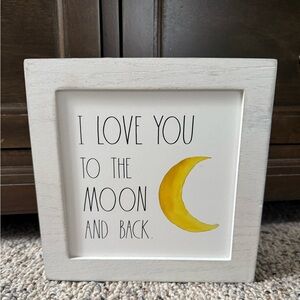 Rae Dunn I Love You to the Moon and Back Sign